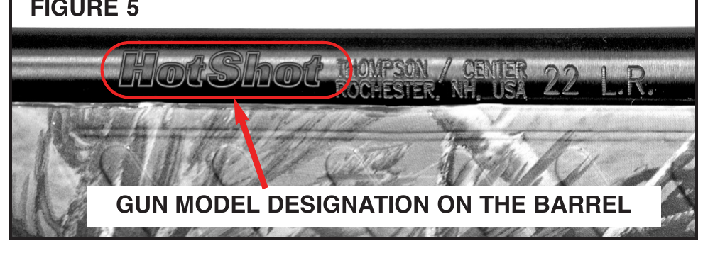 Figure 6 — The HotShot's barrel marking as photographed in Thompson/Center's own manual (Figure 5): the "HotShot" model name, "THOMPSON / CENTER / ROCHESTER, NH, USA", and "22 L.R.". The manual that prints th…