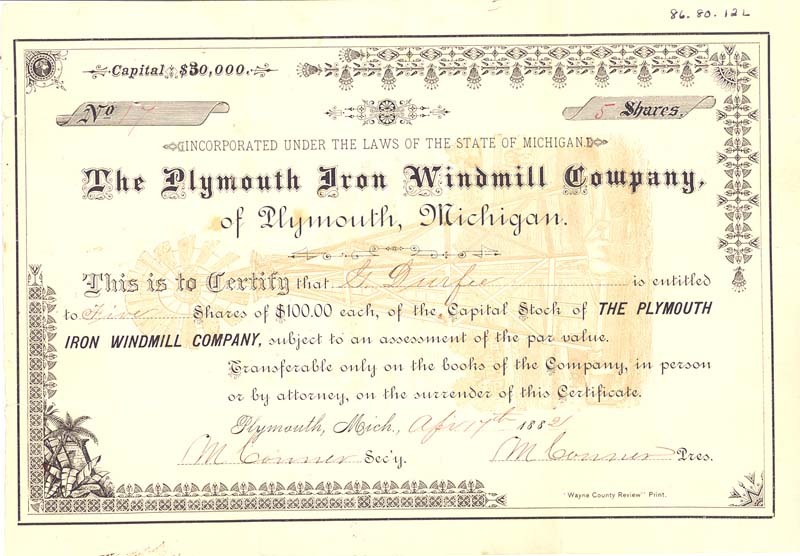 Figure 2 — A share certificate of The Plymouth Iron Windmill Company, Plymouth, Michigan, dated 1882 and capitalised at $30,000 in $100 shares. The engraved vignette at right shows the product the company was…